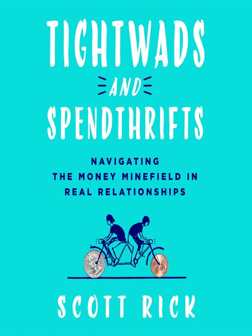 Title details for Tightwads and Spendthrifts by Scott Rick - Available